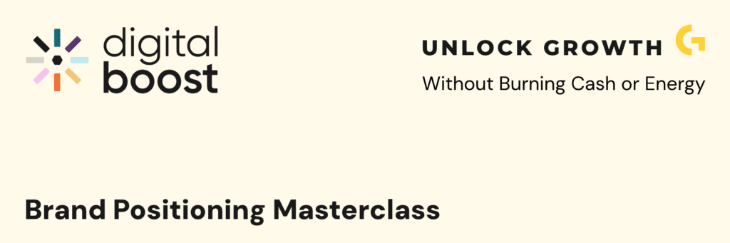 Outshine or Step Aside: Brand Positioning for Growth – Digital Boost Masterclass