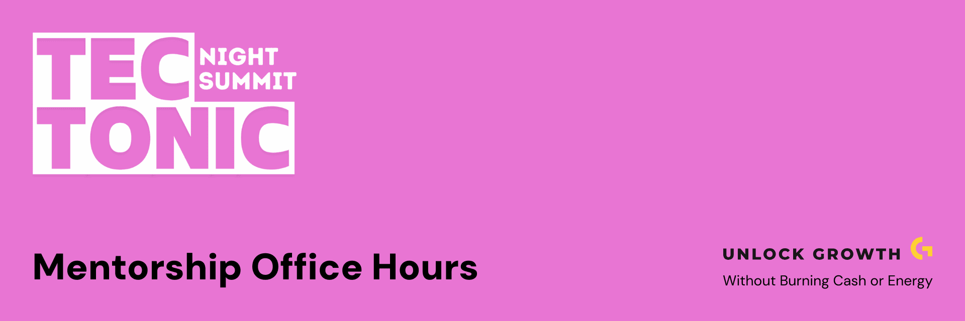 TecTonic Night Summit December 2025 - Mentorship Office Hours - Sid Kathirvel - Unlock Growth